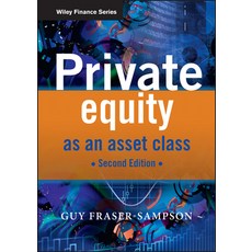 Private Equity as an Asset Class, John Wiley & Sons Inc