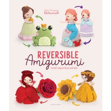(英文圖書) Reversible Amigurumi: Crochet Magical Fairies and Tales 平裝版, Meteoor Books, 英文