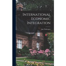 (英文圖書) International Economic Integration 精裝版, Hassell Street Press, 英文