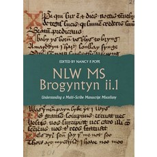 (英文圖書) Nlw MS Brogyntyn II.1: Understanding a Multi-Scribe Manuscript Miscellany 精裝版, York Medieval Press, 英文