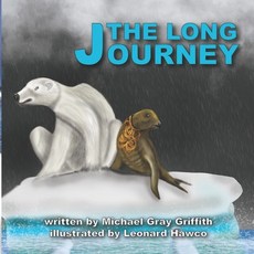 (英文圖書)The Long Journey: In a unique partnership Bear and Seal join forces in order to... 平裝版, Independently Published, 英文