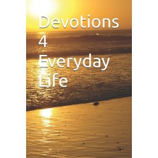 (英文圖書) Devotions 4 Everyday Life 平裝版, Independently Published, 英文