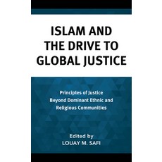 (英文圖書) Islam and the Drive to Global Justice: Principles of Justice Beyond Dominant Ethnic and Relig... 精裝版, Lexington Books, 英文