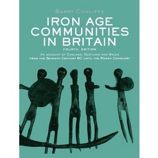 (英文圖書) Iron Age Communities in Britain: An Account of England Scotland and Wales from the Seventh C... 精裝版, Routledge, 英文