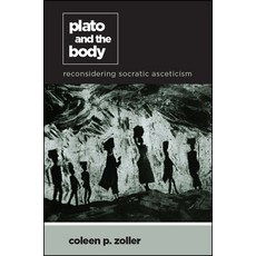 (英文圖書) Plato and the Body: Reconsidering Socratic Asceticism 精裝版, State University of New Yor..., 英文