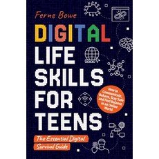 (英文圖書) Digital Life Skills for Teens 平裝版, Bemberton Limited, 英文