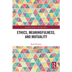 (英文圖書) Ethics Meaningfulness and Mutuality 平裝版, Routledge, 英文