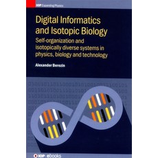 (英文圖書) Digital Informatics and Isotopic Biology: Self-Organization and Isotopically Diverse Systems ... 精裝版, IOP Publishing Ltd, 英文