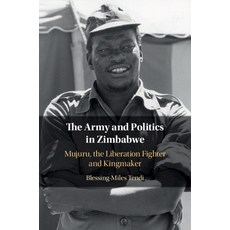 (英文圖書) The Army and Politics in Zimbabwe: Mujuru the Liberation Fighter and Kingmaker 平裝版, Cambridge University Press, 英文