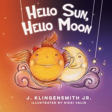 (英文圖書)Hello Sun Hello Moon 平裝版, Createspace Independent Pub..., 英文