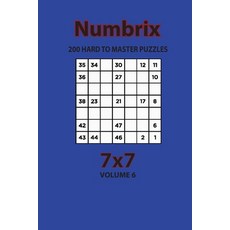 Numbrix - 200 Hard to Master Puzzles 7x7 (Volume 6) 平裝版, Independently Published, 英文