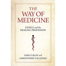 The Way of Medicine: Ethics and the Healing Profession 平裝版, University of Notre Dame Press, 英文
