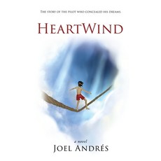 HeartWind (English Edition): The story of the pilot who concealed his dreams. 精裝版, Xulon Press, 英文