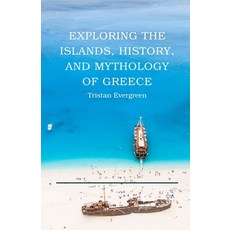(英文圖書) Exploring the Islands History and Mythology of Greece 平裝版, Creative Quill Press, 英文