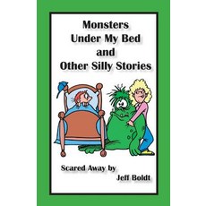 (英文圖書)Monsters Under My Bed and Other Silly Stories 平裝版, Createspace Independent Pub..., 英文