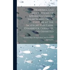 (英文圖書) Drawings and Descriptions of Apparatus Used in Salmon and Trout Culture at the Sandfort Fish ... 精裝版, Legare Street Press, 英文