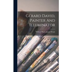 (英文書) Gérard David Painter And Illuminator 精裝版, Legare Street Press, 英文