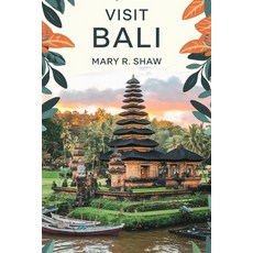 (英文圖書) Visit Bali: Your Ultimate Guide to Paradise and Adventure 平裝版, Independently Published, 英文