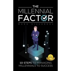(英文圖書) The Millennial Factor: 10-Steps to Managing Millennials to Success 精裝版, Mr. V. Consulting Services, 英文