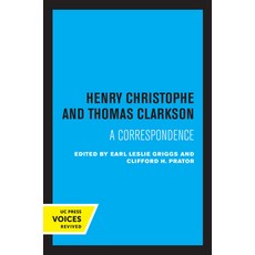 (英文圖書) Henry Christophe and Thomas Clarkson: A Correspondence 平裝版, University of California Press, 英文
