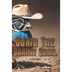 (英文圖書)Quaid The Quaint Quail 平裝版, Independently Published, 英文