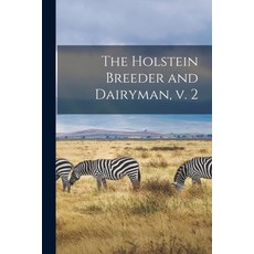 (英文圖書) The Holstein Breeder and Dairyman V. 2 平裝版, Legare Street Press, 英文