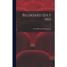 (英文圖書) Billboard (July 1911); 23 精裝版, Legare Street Press, 英文