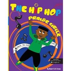 (英文圖書)The Hip Hop Praise Circle: Thank You God 平裝版, Robert Crewe, 英文
