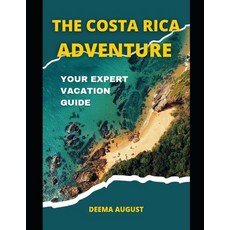 (英文圖書) The Costa Rica Adventure: Your Expert Vacation Guide 平裝版, Independently Published, 英文