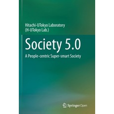 Society 5.0: A People-Centric Super-Smart Society 平裝版, Springer, 英文