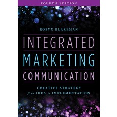 (英文圖書) Integrated Marketing Communication: Creative Strategy from Idea to Implementation 平裝版, Rowman & Littlefield Publis..., 英文