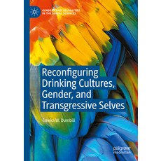 (英文圖書) Reconfiguring Drinking Cultures Gender and Transgressive Selves 精裝版, Palgrave MacMillan, 英文
