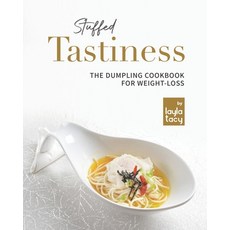 (英文圖書) Stuffed Tastiness: The Dumpling Cookbook for Weight-loss 平裝版, Independently Published, 英文