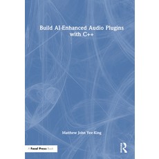 (英文圖書) Build AI-Enhanced Audio Plugins with C++ 精裝版, Focal Press, 英文