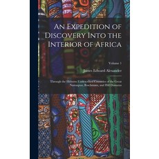 (英文圖書) An Expedition of Discovery Into the Interior of Africa: Through the Hitherto Undescribed Coun... 精裝版, Legare Street Press, 英文