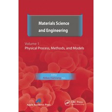 (英文圖書) Materials Science and Engineering. Volume I: Physical Process Methods and Models 平裝版, Apple Academic Press, 英文
