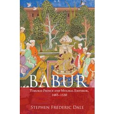 (英文圖書) Babur: Timurid Prince and Mughal Emperor 1483-1530 精裝版, Cambridge University Press, 英文
