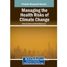 (英文圖書) Managing the Health Risks of Climate Change 平裝版, IGI Global, 英文