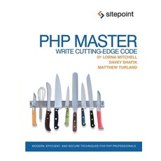(英文圖書) PHP Master: Write Cutting-Edge Code 平裝版, Sitepoint, 英文