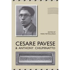 (英文圖書) Cesare Pavese and Antonio Chiuminatto: Their Correspondence 平裝版, University of Toronto Press, 英文