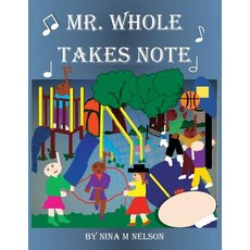 (英文圖書)Mr. Whole Takes Note 平裝版, Nelson Publishing, 英文