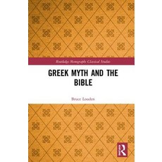 Greek Myth and the Bible 精裝版, Routledge, 英文