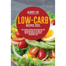 (英文圖書) Low-Carb Recipes 2021 The Ultimate Recipes Collection for Easy Low-Carb Recipes Try Over 50 M... 平裝版, Alexa Wild, 英文