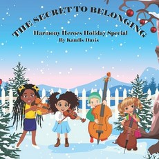 (英文圖書)The Secret to Belonging: Harmony Heroes Holiday Special 平裝版, Maowicond, 英文