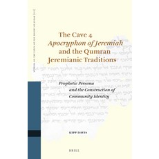 (英文圖書) The Cave 4 Apocryphon of Jeremiah and the Qumran Jeremianic Traditions: Prophetic Persona and... 精裝版, Brill, 英文