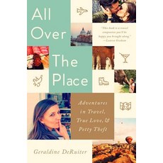 (英文圖書) All Over the Place: Adventures in Travel True Love and Petty Theft 平裝版, PublicAffairs, 英文