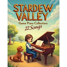 (英文圖書) Stardew Valley Game Piano Collections: 22 Songs 平裝版, Independently Published, 英文