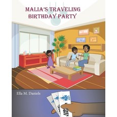 Malia's Traveling Birthday Party 平裝版, Independently Published, 英文