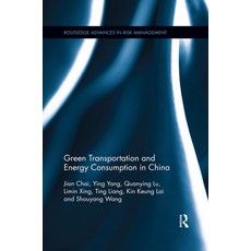Green Transportation and Energy Consumption in China 平裝版, Routledge, 英語