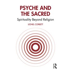 Psyche and the Sacred: Spirituality Beyond Religion 平裝版, Routledge, 英文